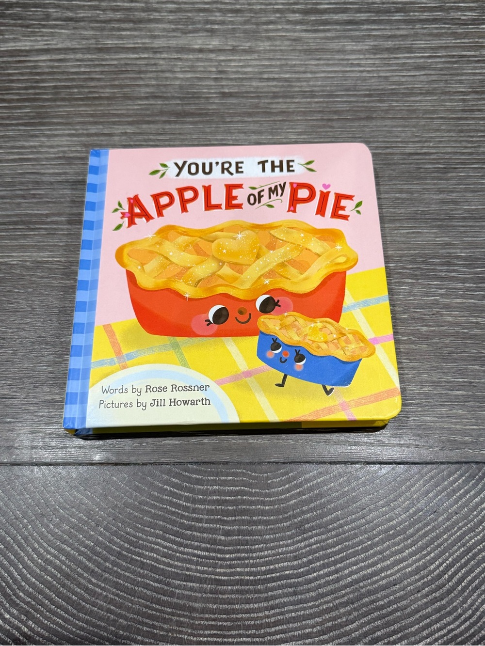 You're the Apple of My Pie Kids Board Book